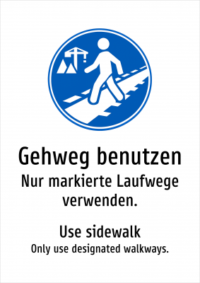 Gehweg benutzen - Nur markierte Laufwege verwenden.