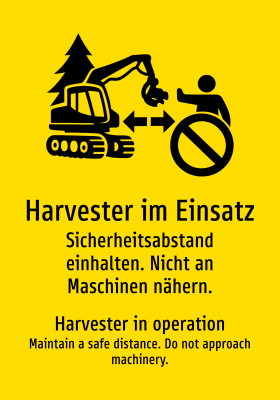 Harvester im Einsatz - Sicherheitsabstand einhalten. Nicht an Maschinen nähern.