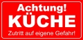 Achtung Küche! Zutritt auf eigene Gefahr
