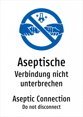 Aseptische - Verbindung nicht unterbrechen