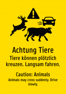 Achtung Tiere - Tiere können plötzlich kreuzen. Langsam fahren.