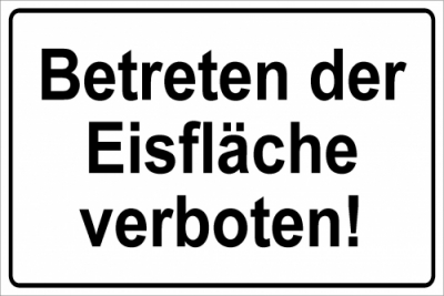 Betreten der Eisfläche verboten