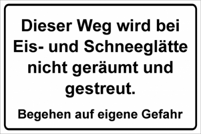 Dieser Weg wird nicht geräumt und gestreut