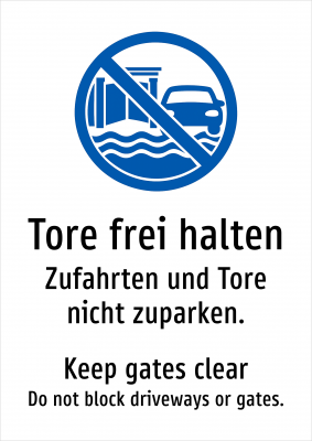 Tore frei halten - Zufahrten und Tore nicht zuparken.