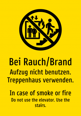 Bei Rauch/Brand - Aufzug nicht benutzen. Treppenhaus verwenden.