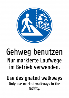 Gehweg benutzen - Nur markierte Laufwege im Betrieb verwenden.