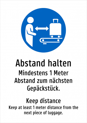 Abstand halten - Mindestens 1 Meter Abstand zum nächsten Gepäckstück.