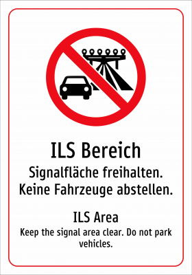 ILS Bereich - Signalfläche freihalten. Keine Fahrzeuge abstellen.