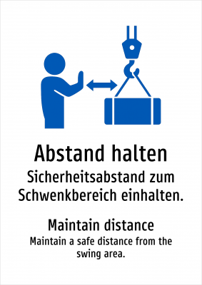 Abstand halten - Sicherheitsabstand zum Schwenkbereich einhalten.