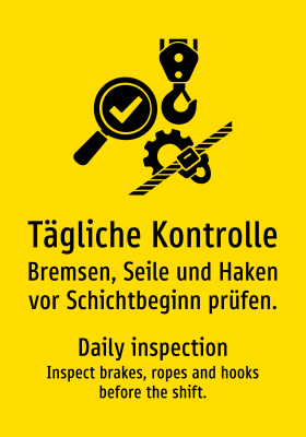Tägliche Kontrolle - Bremsen, Seile und Haken vor Schichtbeginn prüfen.