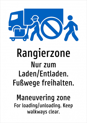 Rangierzone - Nur zum Laden/Entladen. Fußwege freihalten.