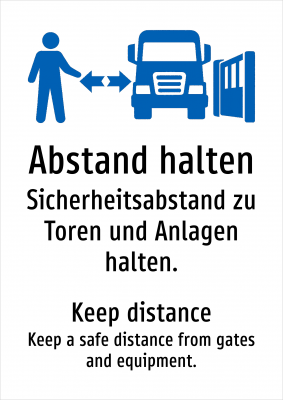 Abstand halten - Sicherheitsabstand zu Toren und Anlagen halten.