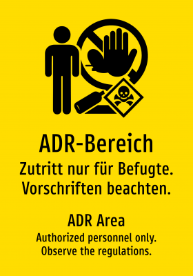ADR-Bereich - Zutritt nur für Befugte. Vorschriften beachten.