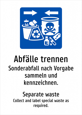 Abfälle trennen - Sonderabfall nach Vorgabe sammeln und kennzeichnen.