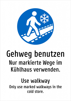 Gehweg benutzen - Nur markierte Wege im Kühlhaus verwenden.