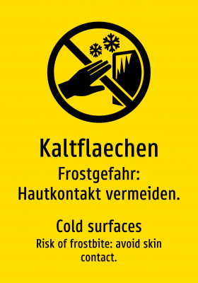 Kaltflaechen - Frostgefahr: Hautkontakt vermeiden.