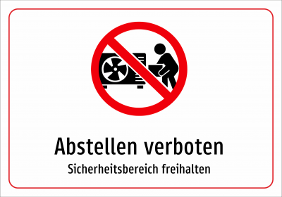 Abstellen verboten - Sicherheitsbereich freihalten