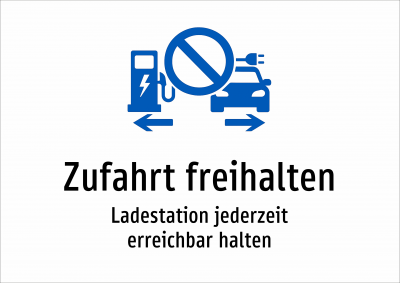 Zufahrt freihalten - Ladestation jederzeit erreichbar halten
