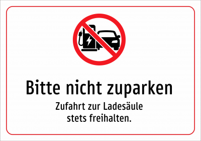 Bitte nicht zuparken - Zufahrt zur Ladesäule stets freihalten.