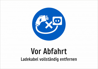 Vor Abfahrt - Ladekabel vollständig entfernen
