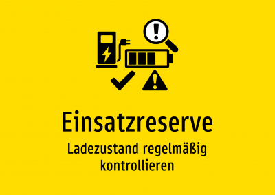 Einsatzreserve - Ladezustand regelmäßig kontrollieren