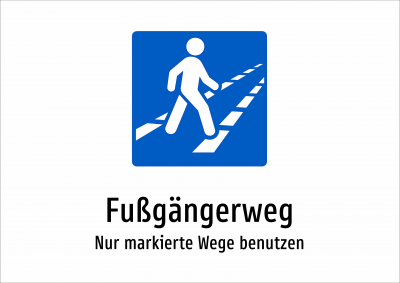 Fußgängerweg - Nur markierte Wege benutzen