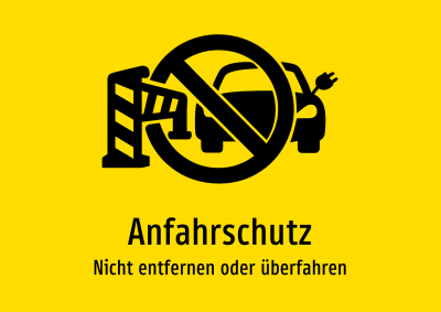 Anfahrschutz - Nicht entfernen oder überfahren