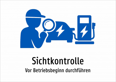 Sichtkontrolle - Vor Betriebsbeginn durchführen