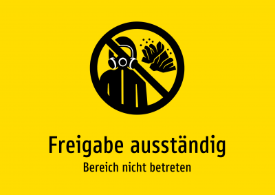 Freigabe ausständig - Bereich nicht betreten