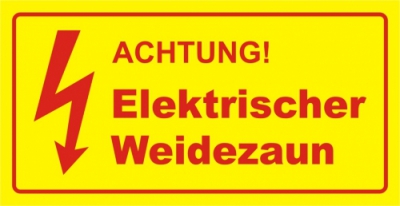 Achtung elektrischer Weidezaun