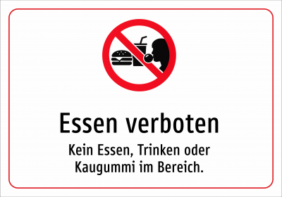 Essen verboten - Kein Essen, Trinken oder Kaugummi im Bereich.