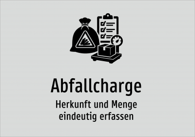 Abfallcharge - Herkunft und Menge eindeutig erfassen