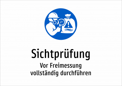 Sichtprüfung - Vor Freimessung vollständig durchführen