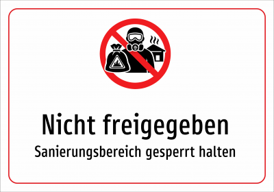 Nicht freigegeben - Sanierungsbereich gesperrt halten