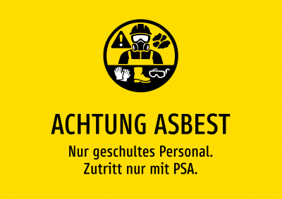 ACHTUNG ASBEST - Nur geschultes Personal. Zutritt nur mit PSA.