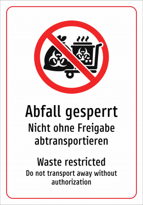 Abfall gesperrt - Nicht ohne Freigabe abtransportieren