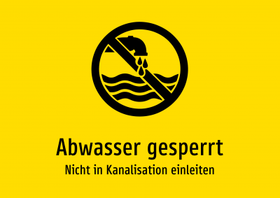 Abwasser gesperrt - Nicht in Kanalisation einleiten