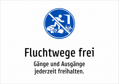 Fluchtwege frei - Gänge und Ausgänge jederzeit freihalten.