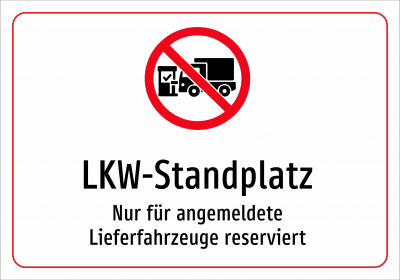 LKW-Standplatz - Nur für angemeldete Lieferfahrzeuge reserviert