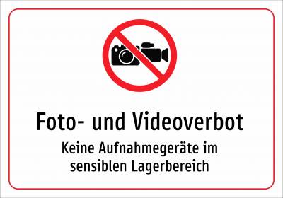 Foto- und Videoverbot - Keine Aufnahmegeräte im sensiblen Lagerbereich