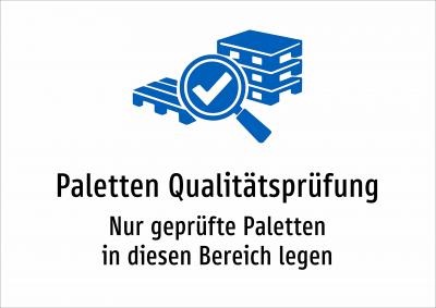 Paletten Qualitätsprüfung - Nur geprüfte Paletten in diesen Bereich legen