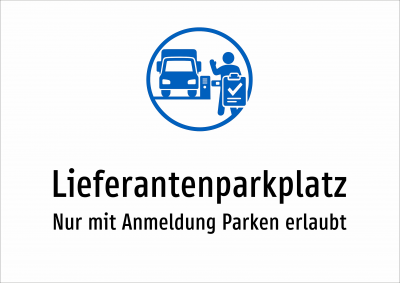 Lieferantenparkplatz - Nur mit Anmeldung Parken erlaubt
