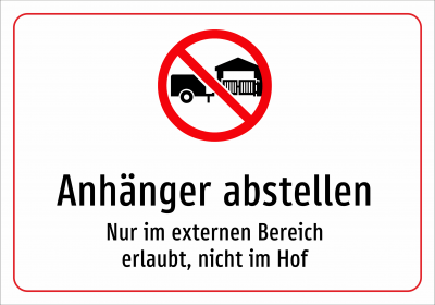 Anhänger abstellen - Nur im externen Bereich erlaubt, nicht im Hof