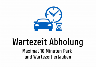 Wartezeit Abholung - Maximal 10 Minuten Park- und Wartezeit erlauben