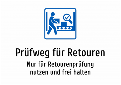 Prüfweg für Retouren - Nur für Retourenprüfung nutzen und frei halten