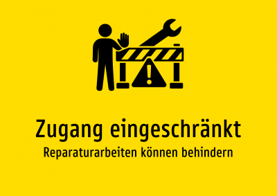 Zugang eingeschränkt - Reparaturarbeiten können behindern