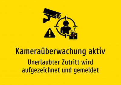 Kameraüberwachung aktiv - Unerlaubter Zutritt wird aufgezeichnet und gemeldet