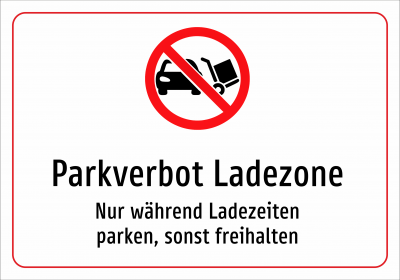 Parkverbot Ladezone - Nur während Ladezeiten parken, sonst freihalten