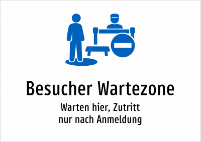 Besucher Wartezone - Warten hier, Zutritt nur nach Anmeldung
