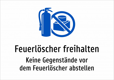 Feuerlöscher freihalten - Keine Gegenstände vor dem Feuerlöscher abstellen